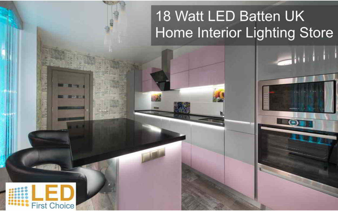 18 Watt LED Batten UK - Home Interior Lighting Store
