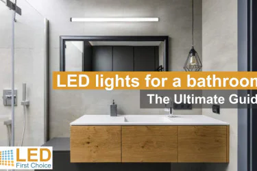 The Essential Guide to Bathroom LED Lighting