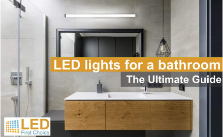 LED lights for a bathroom: The Ultimate Guide LED lights for a bathroom: The Ultimate Guide