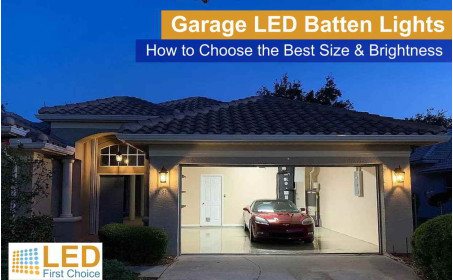 Garage LED Batten Lights: How to Choose the Best Size & Brightness Garage LED Batten Lights: How to Choose the Best Size & Brightness